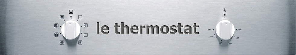 Le thermostat